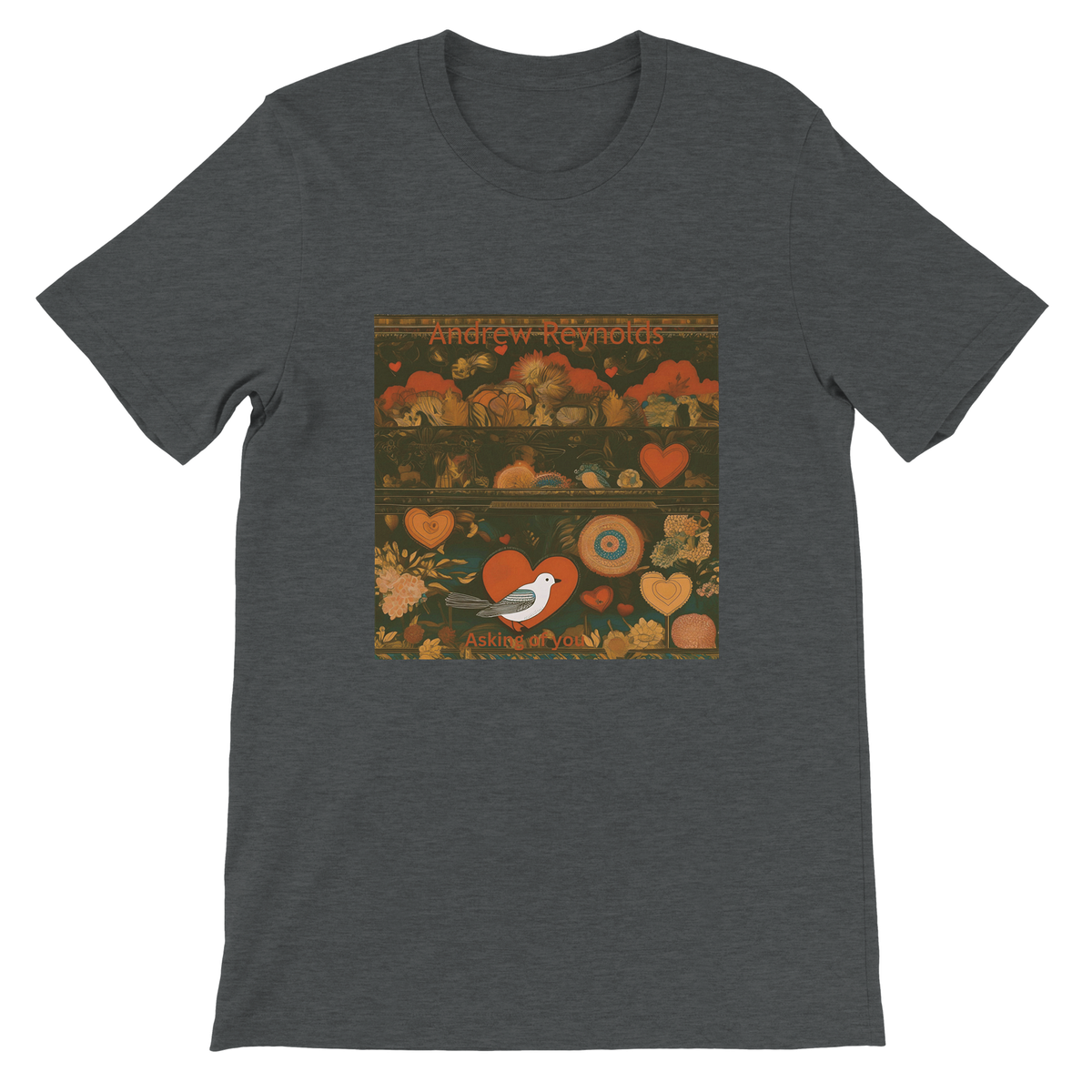 Asking of you - Unisex T-Shirt