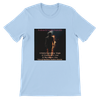Notice everything - Unisex T-Shirt