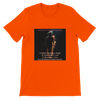 Notice everything - Unisex T-Shirt