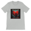 Wore Me Down - Unisex T-Shirt
