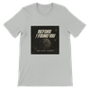 Before I Found You - Unisex T-Shirt