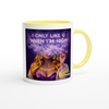 I Only Like U When I'm High - Ceramic Mug