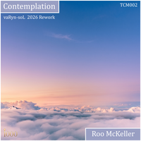 Contemplation (vaRyn-soL 2026 re-work) by Roo McKeller