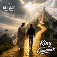 King of My Comeback by ALL4JC