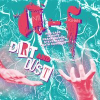 Dirt And Dust (Special Edition) by Anti-Fashion
