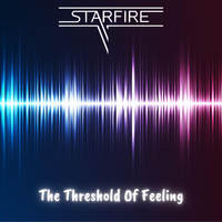 The Threshold Of Feeling by Starfire