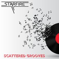 Scattered Grooves by Starfire