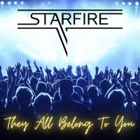 They All Belong To You by Starfire