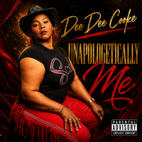 UnApologetically Me by Dee Dee Cooke