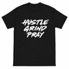 Hustle. Grind. Pray.™ Tee
