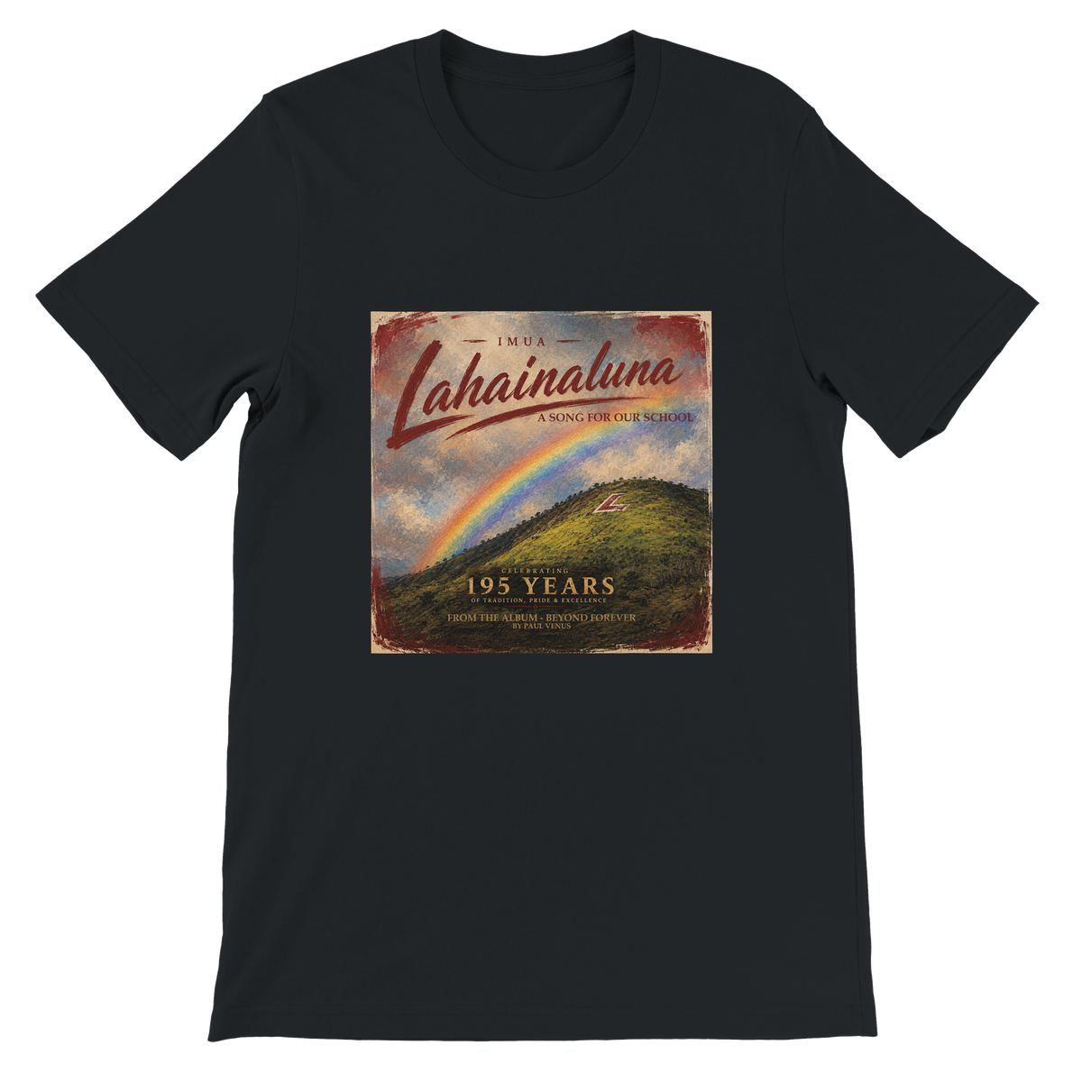 Imua Lahainaluna - Unisex T-Shirt