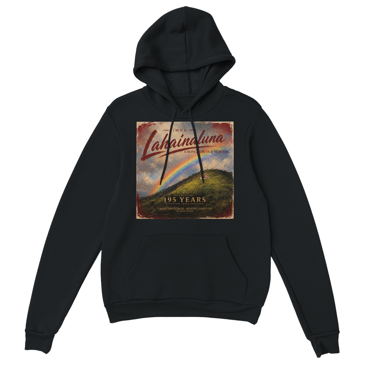 Imua Lahainaluna - Classic Unisex Pullover Hoodie