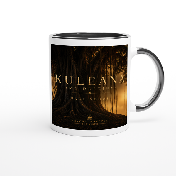 Kuleana (My Destiny) - Ceramic Mug