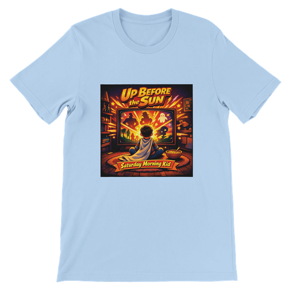 Up Before The Sun (Saturday Morning Kid) - Unisex T-Shirt