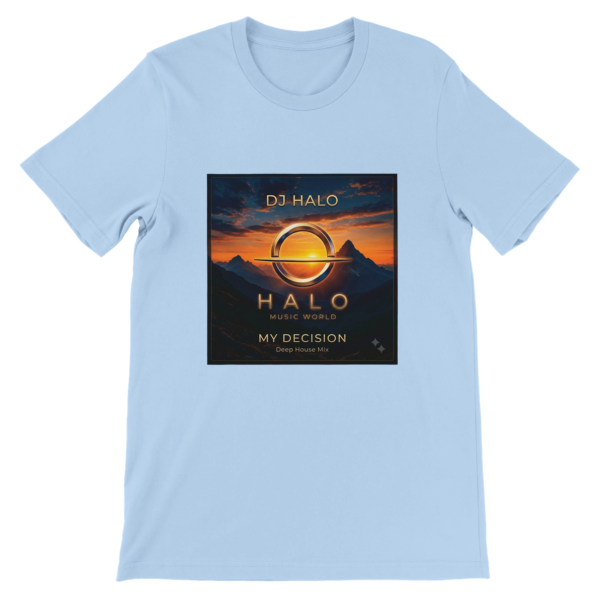 My Decision : DJ Halo Mix (Special Version) - Unisex T-Shirt
