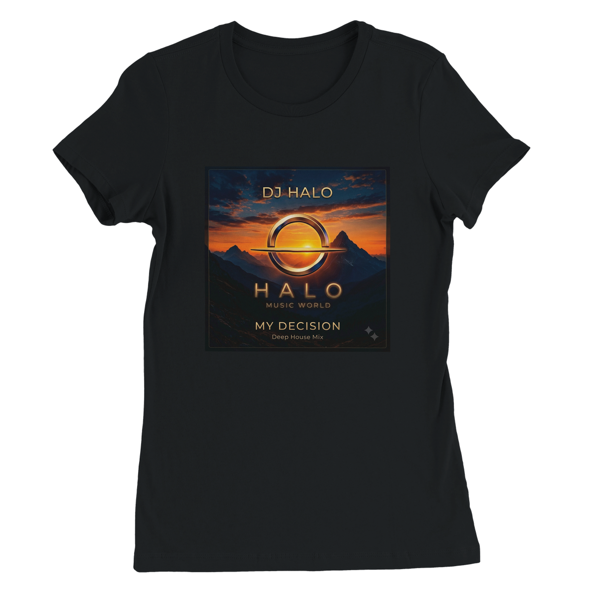 My Decision : DJ Halo Mix (Special Version) - Women’s Cut T-Shirt