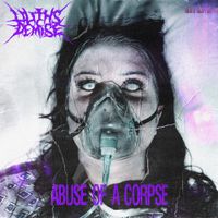 ABUSE OF A CORPSE by Lilith's Demise