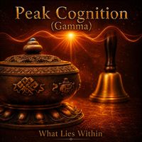 Peak Cognition (Gamma) - Binaural Beats by What Lies Within