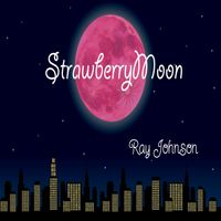 Strawberry Moon by Ray Johnson
