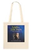 Uplifting The Pain...Now - Tote bag