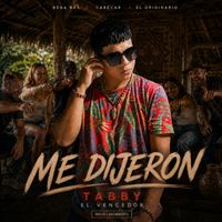 Me dijeron de Tabby el vencedor