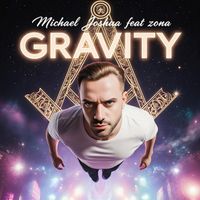 GRAVITY by MICHAEL JOSHUA