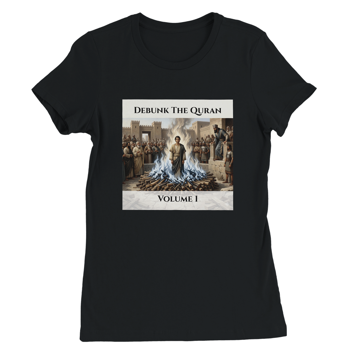 Debunk The Quran | Volume 1 - Women’s Cut T-Shirt