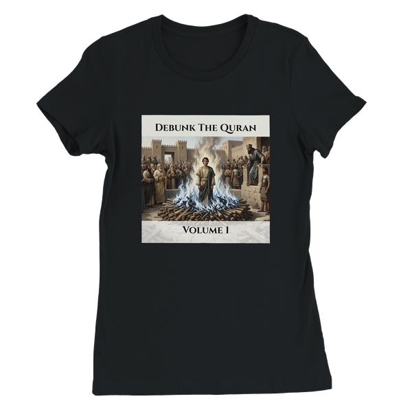 Debunk The Quran | Volume 1 - Women’s Cut T-Shirt