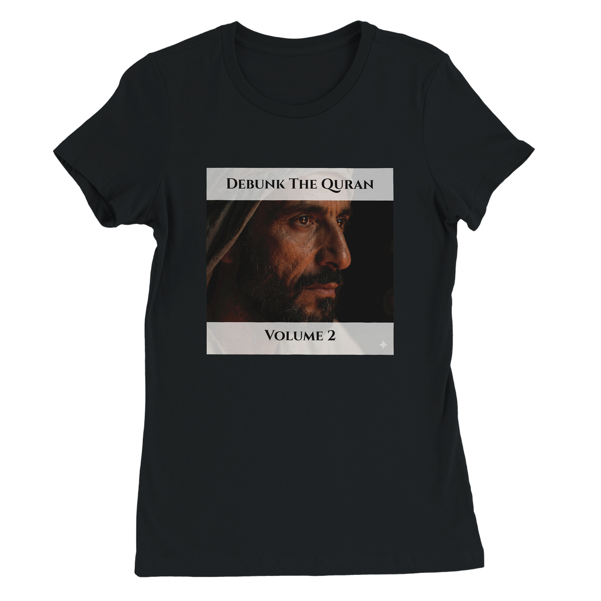 Debunk The Quran | Volume 2 - Women’s Cut T-Shirt