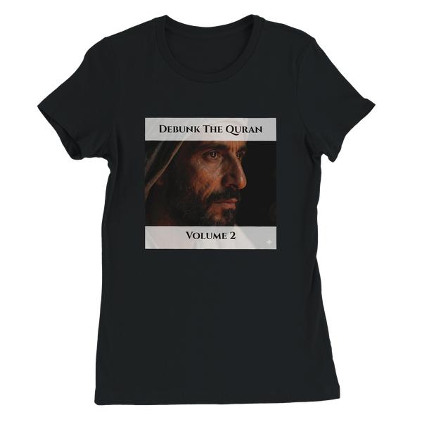 Debunk The Quran | Volume 2 - Women’s Cut T-Shirt