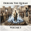 Debunk The Quran | Volume 1 - Fine Art Poster