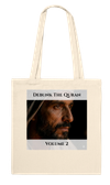 Debunk The Quran | Volume 2 - Tote bag
