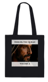 Debunk The Quran | Volume 2 - Tote bag