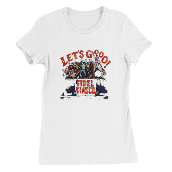 Fidel Fiasco - Let's goooo ! - T-shirt Femme