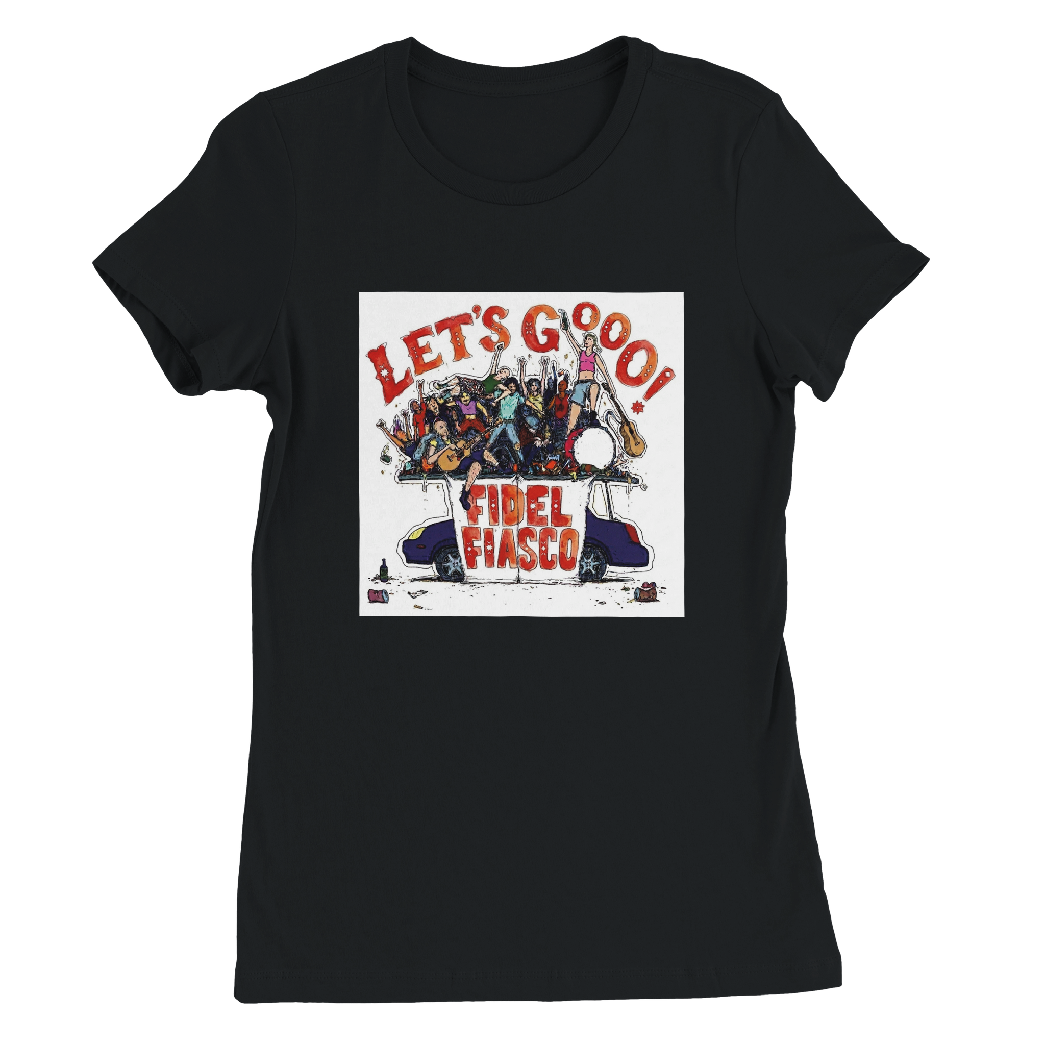 Fidel Fiasco - Let&#39;s goooo ! - T-shirt Femme