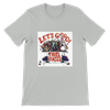 Let's goooo ! - Unisex T-Shirt