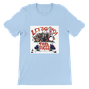 Let's goooo ! - Unisex T-Shirt