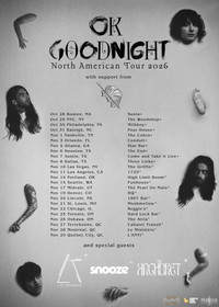 OK Goodnight North American Tour 2026 w/ Lux Terminus