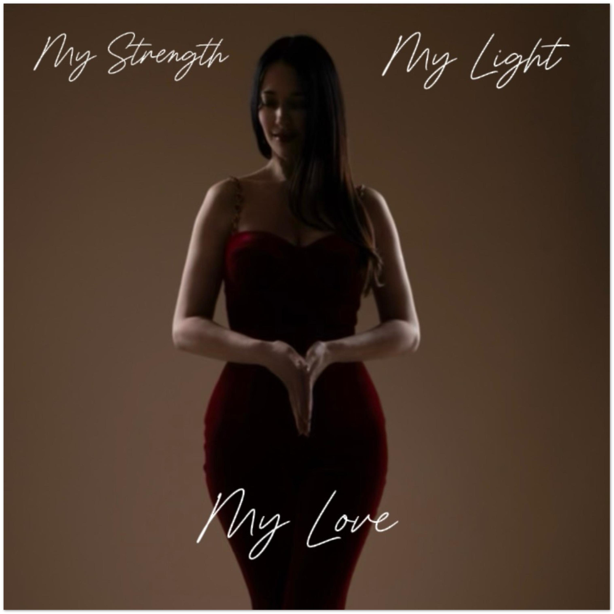 My Strength My Light My Love - Fine Art Poster