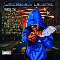 Super star lifestyle by 2SLEAZE