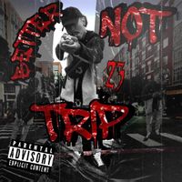Better not trip by 2SLEAZE