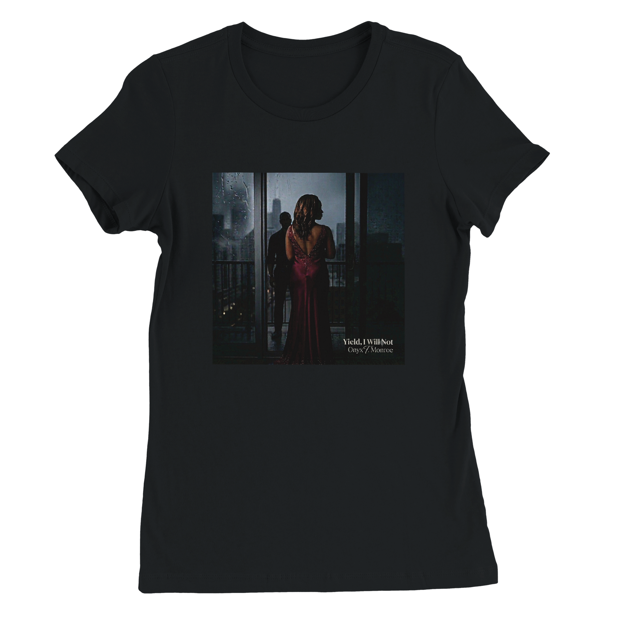 Yield, I Will Not - Women&rsquo;s Cut T-Shirt