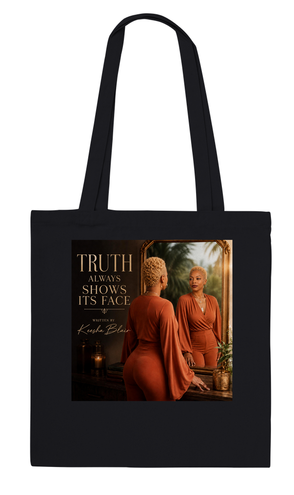 Truth Always Shows Its Face - Tote bag