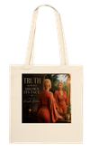 Truth Always Shows Its Face - Tote bag
