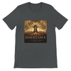 The Inheritance - Unisex T-Shirt