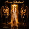 Access Declined - Fine Art Poster