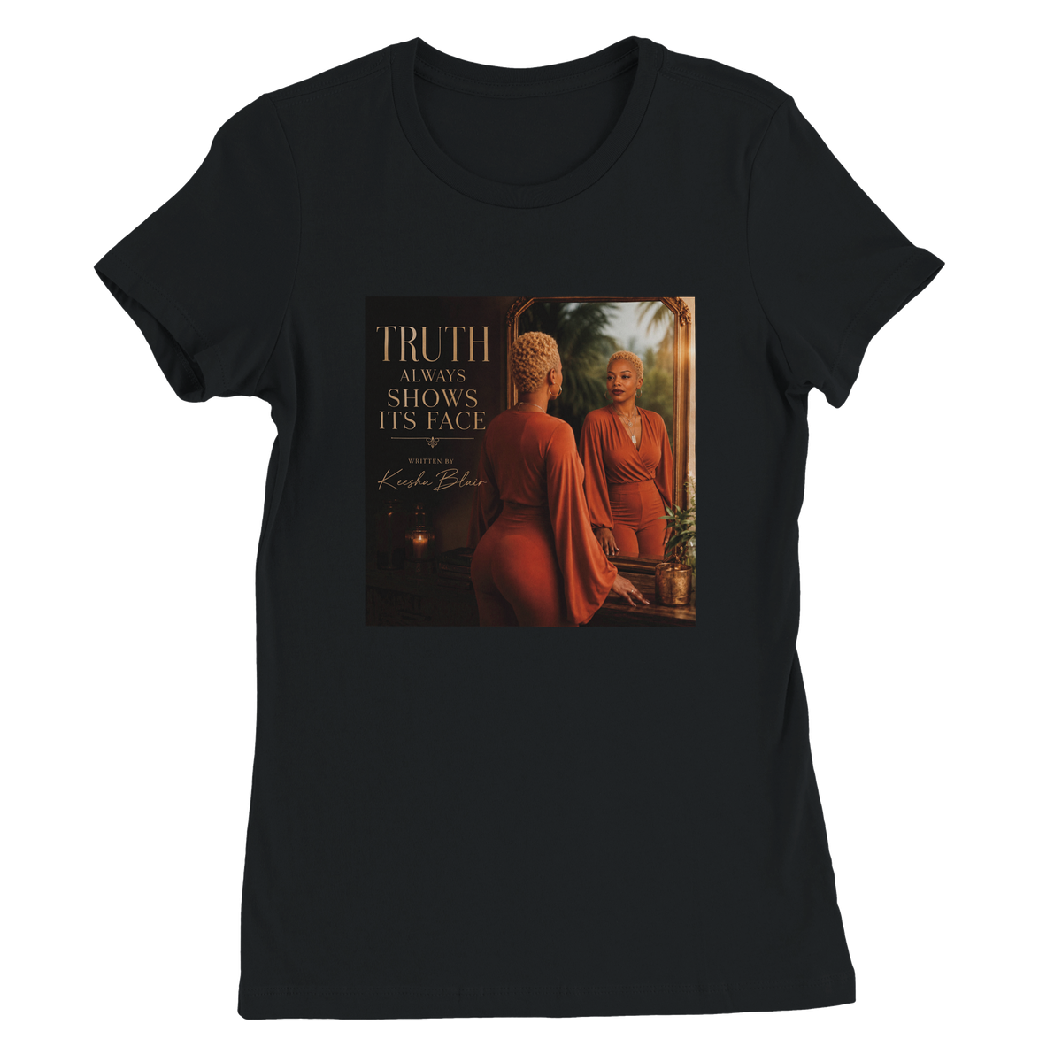 Truth Always Shows Its Face - Women’s Cut T-Shirt