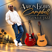 Gentle Jazz by Aaron Bobby Campbell