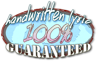 100% handwritten lyric guarantee