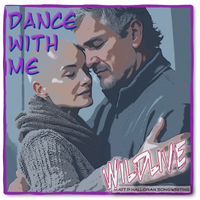 Dance With Me by Wildlive